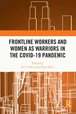 Frontline Workers and Women as Warriors in the Covid-19 Pandemic