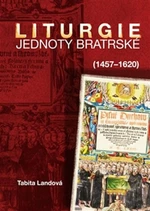 Liturgie Jednoty bratrské (1457-1620) - Tabita Landová