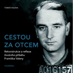 Cestou za otcem - Tomáš Valena