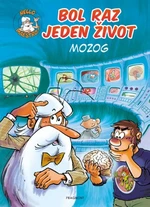 Bol raz jeden život - Mozog - Jean-Charles Gaudin - e-kniha