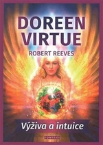 Výživa a intuice - Doreen Virtue, Robert Reeves