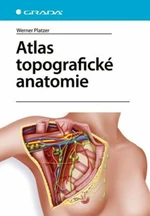 Atlas topografické anatomie - Platzer Werner