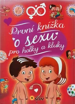 První knížka o sexu pro holky a kluky - Martín Arturo, Tatio Viana