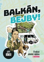 Balkán, bejby! - Lucie Roemer - e-kniha