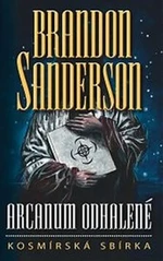 Arcanum odhalené - Brandon Sanderson