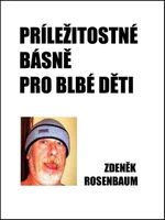 Příležitostné básně pro blbé děti - Zdeněk Rosenbaum - e-kniha