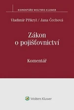 Zákon o pojišťovnictví Komentář - Jana Čechová, Vladimír Přikryl