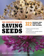 The Complete Guide to Saving Seeds