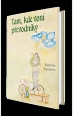 Tam, kde voní převodníky - Kateřina Nováková