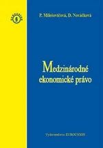 Medzinárodné ekonomické právo - Daniela Nováčková, P. Milošovičová