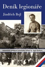 Deník legionáře - Jindřich Bejl