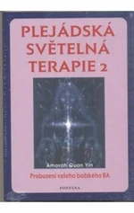 Plejádská světelná terapie 2 - Amorah Quan Yin