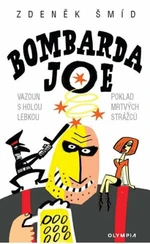 Bombarda Joe - Zdeněk Šmíd