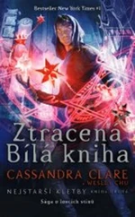 Ztracená Bílá kniha - Cassandra Clare, Wesley Chu