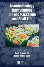 Nanotechnology Interventions in Food Packaging and Shelf Life