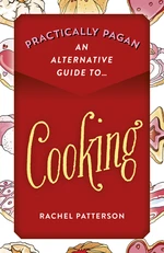 Practically Pagan - An Alternative Guide to Cooking