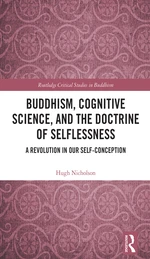 Buddhism, Cognitive Science, and the Doctrine of Selflessness