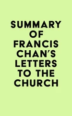 Summary of Francis Chan's Letters to the Church