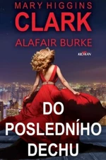 Do posledního dechu - Mary Higgins Clarková