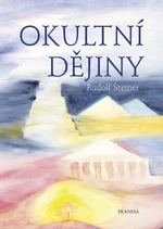 Okultní dějiny - Rudolf Steiner