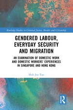 Gendered Labour, Everyday Security and Migration