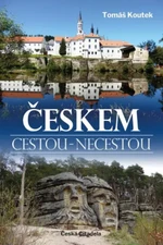 Českem cestou necestou - Tomáš Koutek