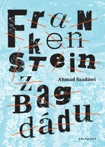 Frankenstein z Bagdádu - Ahmed Saadawi - e-kniha