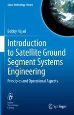 Introduction to Satellite Ground Segment Systems Engineering