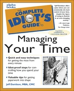 The Complete Idiot's Guide to Managing Your Time