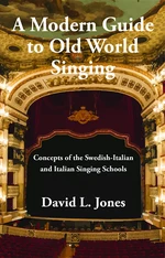 A Modern Guide to Old World Singing