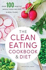 The Clean Eating Cookbook & Diet