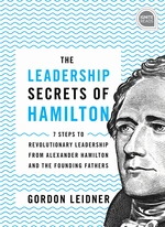 The Leadership Secrets of Hamilton