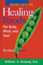 Edgar Cayce on Healing Foods