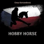 Ema Korandová – Hobby Horse