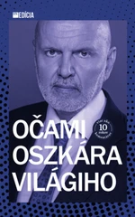 Očami Oszkára Világiho - Oszkár Világi