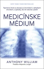 Medicínske médium - Anthony William