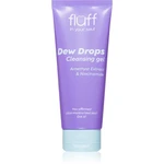 Fluff Dew Drops čisticí pleťový gel s niacinamidem 100 ml