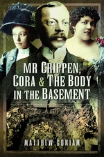 Mr Crippen, Cora and the Body in the Basement