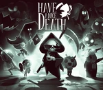 Have a Nice Death Steam Altergift