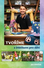 Tvoříme s Diblikem pro děti - Jan Diblíček