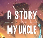 A Story About My Uncle Steam CD Key