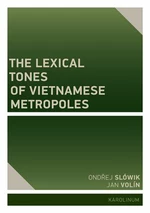The Lexical Tones of Vietnamese Metropoles - Jan Volín, Slówik Ondřej