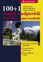 100+1 otázek a odpovědí o chůzi, nejen nordické - Eliška Sovová, Beata Zapletalová, Hana Cipryanová - e-kniha