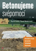 Betonujeme svépomocí - Karel Kolář, Pavel Reiterman - e-kniha