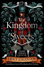 The Kingdom of Sweets - Erika Johansenová