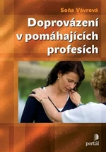 Doprovázení v pomáhajících profesích - Soňa Vávrová