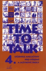 Time to Talk 4. Angličtina pro SŠ a JŠ - učebnice