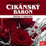 různí interpreti – Strauss: Cikánský baron. Scény z operety