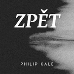 Philip Kale – Zpět