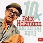 Felix Holzmann – 10x Felix Holzmann